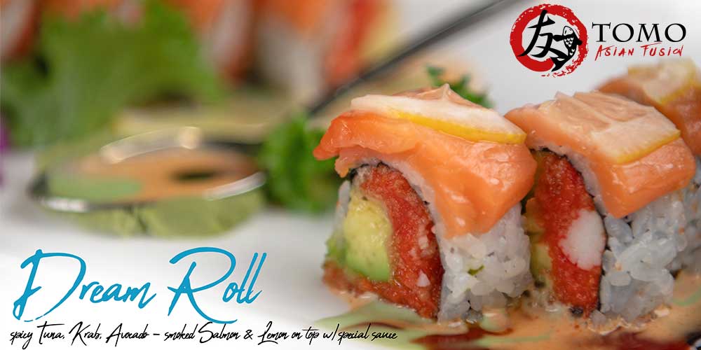 TOMO Asian Fusion: Dream Roll